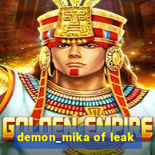 demon_mika of leak